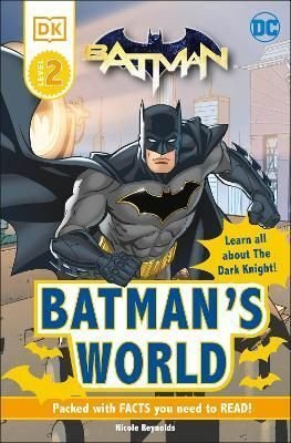 Dc Batman's World Reader Level 2 : Meet The Dark Knight -