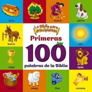 La Biblia Para Principiantes, Primeras 100 Palabras De La Biblia - The Beginner's Bible,