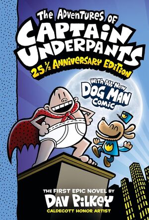 The Adventures Of Captain Underpants (Now With A Dog Man Comic!):