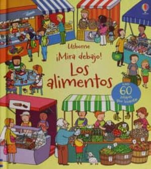 Mira Debajo: Los Alimentos