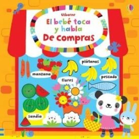 El Bebe Toca Y Habla : De Compras - Vv.Aa.
