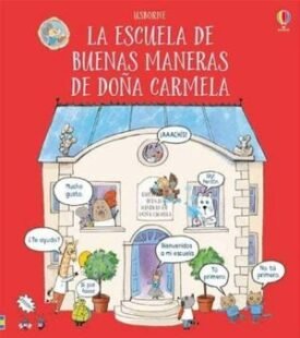 La Escuela De Buenas Maneras De Doña Carmela - James Maclaine