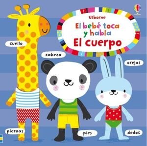 El Bebe Toca Y Habla: El Cuerpo - Fiona Watt