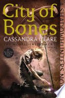 Mortal Instruments 1. City Of Bones - Cassandra Clare