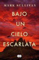 Bajo Un Cielo Escarlata - Mark Sullivan