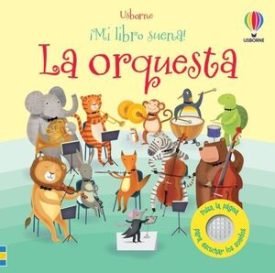 La Orquesta (¡Mi Libro Suena!) - Sam Taplin