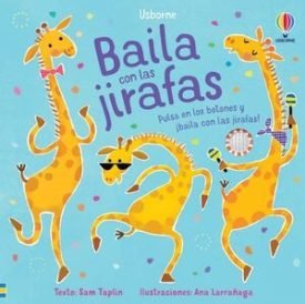 Baila Con Las Jirafas (Libro Con Sonido) - Sam Taplin