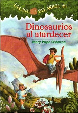 Casa Del Arbol 1: Dinosaurios Al Atardecer