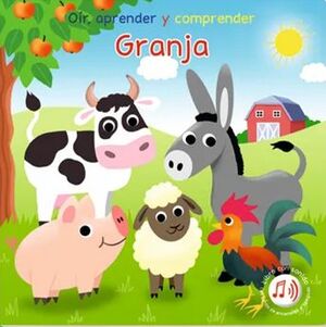 En La Granja : Oir, Aprender Y Comprender