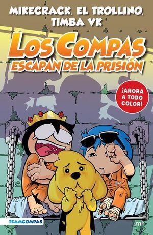 Los Compas 2: Escapan De La Prision (Edicion A Color)
