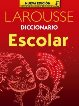 Diccionario Escolar Larousse Nueva Edicion -