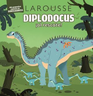 Diplodocus ¡Al Rescate! Mis Pequeños Cuentos De Dinosaurios Pd