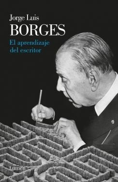 Aprendizaje Del Escritor - Borges, Jorge Luis