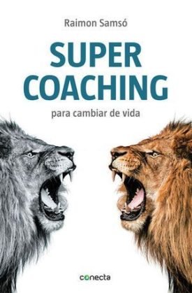 Supercoaching Para Cambiar De Vida - Samso, Raimon