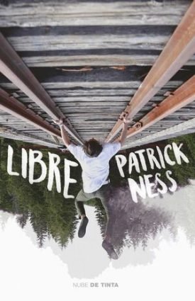 Libre - Patrick Ness