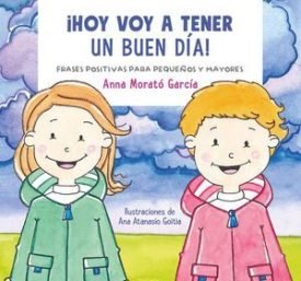 ¡Hoy Voy A Tener Un Buen Dia! - Anna Morato