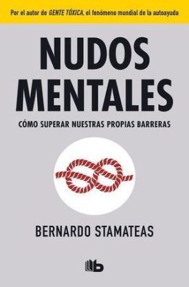 Nudos Mentales - Stamateas, Bernardo
