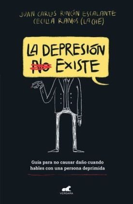 La Depresion (No) Existe - Rincon Escalante, Juan Carlos