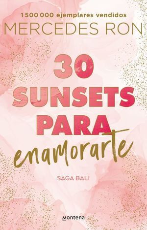 Bali 1: 30 Sunsets Para Enamorarte