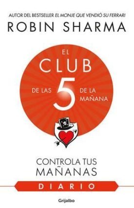 El Club De Las 5 De La Mañana. Diario - Sharma, Robin S.