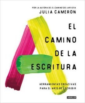 El Camino De La Escritura - Cameron, Julia