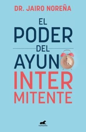 El Poder Del Ayuno Intermitente - Noreña, Jairo