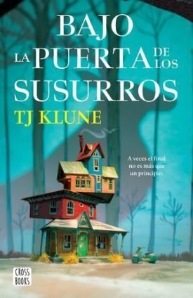 Bajo La Puerta De Los Susurros - Klune, T.J.