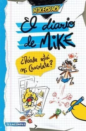 El Diario De Mike. ¿Dónde Está Mi Chocolate? - Mikecrack