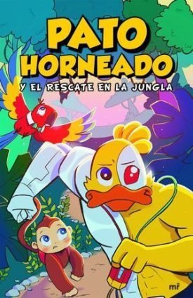 Pato Horneado Y El Rescate En La Jungla - Marti, Andres
