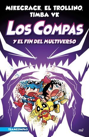 Los Compas 10: Y El Fin Del Multiverso