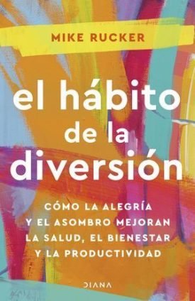 El Habito De La Diversion - Rucker, Mike