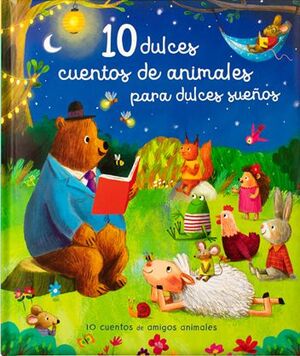 10 Dulces Cuentos De Animales Para Dulces Sueños -