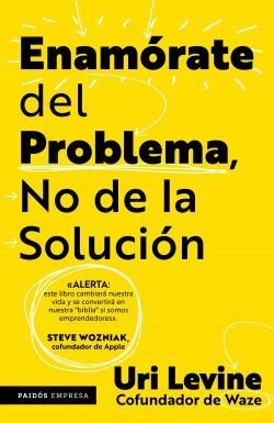 Enamorate Del Problema No De La Solucion - Uri Levine