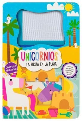 Unicornios. La Fiesta En La Playa  (Incluye Una Pluma Magnética) -