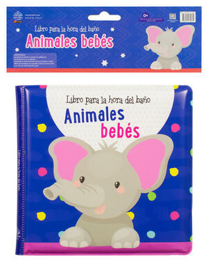 La Hora Del Baño: Animales Bebés