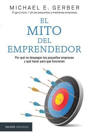 El Mito Del Emprendedor