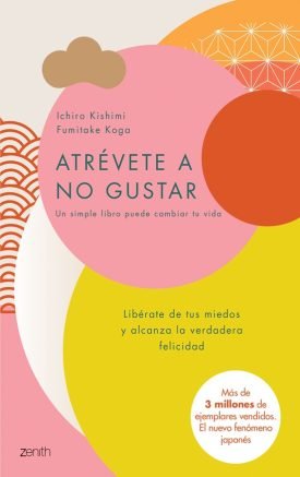 Atrévete A No Gustar - Ichiro Kishimi, Fumitake Koga