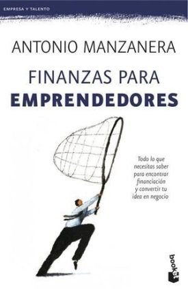 Finanzas Para Emprendedores - Manzanera, Antonio
