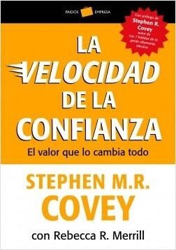 Velocidad De La Confianza - Stephen R. Covey