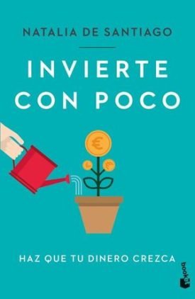 Invierte Con Poco - Haz Que Tu Dinero Crezca