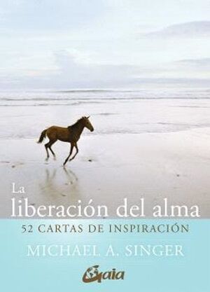 La Liberacion Del Alma (52 Cartas De Inspiracion)