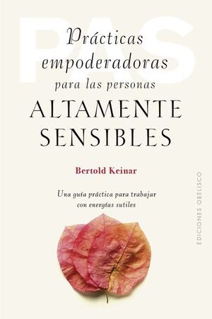 Practicas Empoderadoras Para Las Personas Áltamente Sensibles