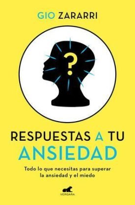 Respuestas A Tu Ansiedad - Gio Zararri