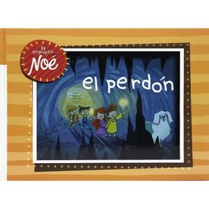 El Pequeño Noe: El Perdon -