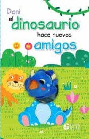Dani El Dinosaurio Hace Nuevos Amigos Libro Titere