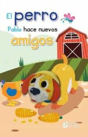 El Perro Pablo Hace Nuevos Amigos Libro Titere - Vv.Aa.