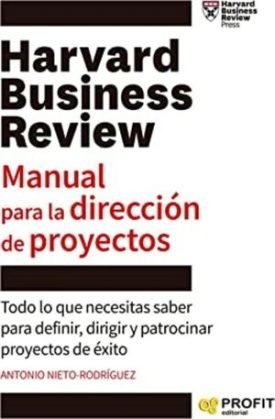 Manual Para La Direccion De Proyectos - Antonio Nieto Rodriguez