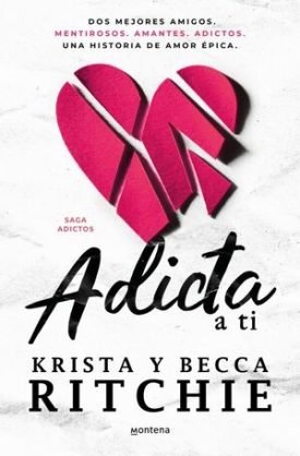 Adictos 1: Adicta A Ti - Krista Ritchie
