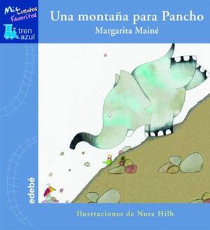 Tren Azul: Una Montaña Para Pancho