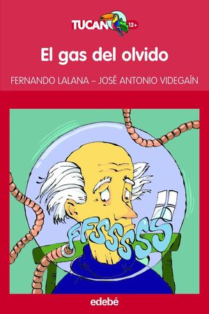 Tucan Rojo: Gas Del Olvido